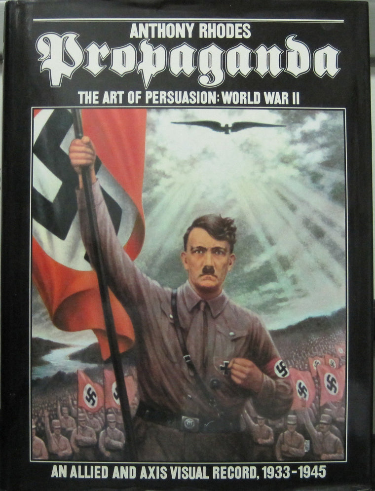 Propaganda: The Art of Persuasion World War II