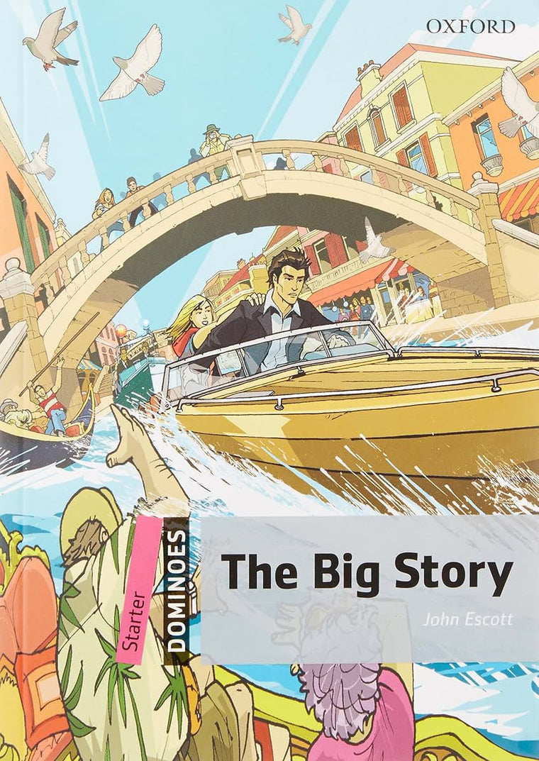 THE BIG STORY: Starter Level: 250-Word VocabularyThe Big Story (Dominoes: Starter Level)