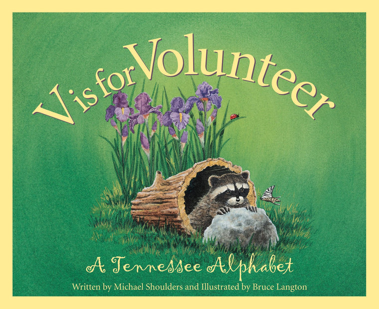 V is for Volunteer: A Tennessee Alphabet (Discover America State by State)