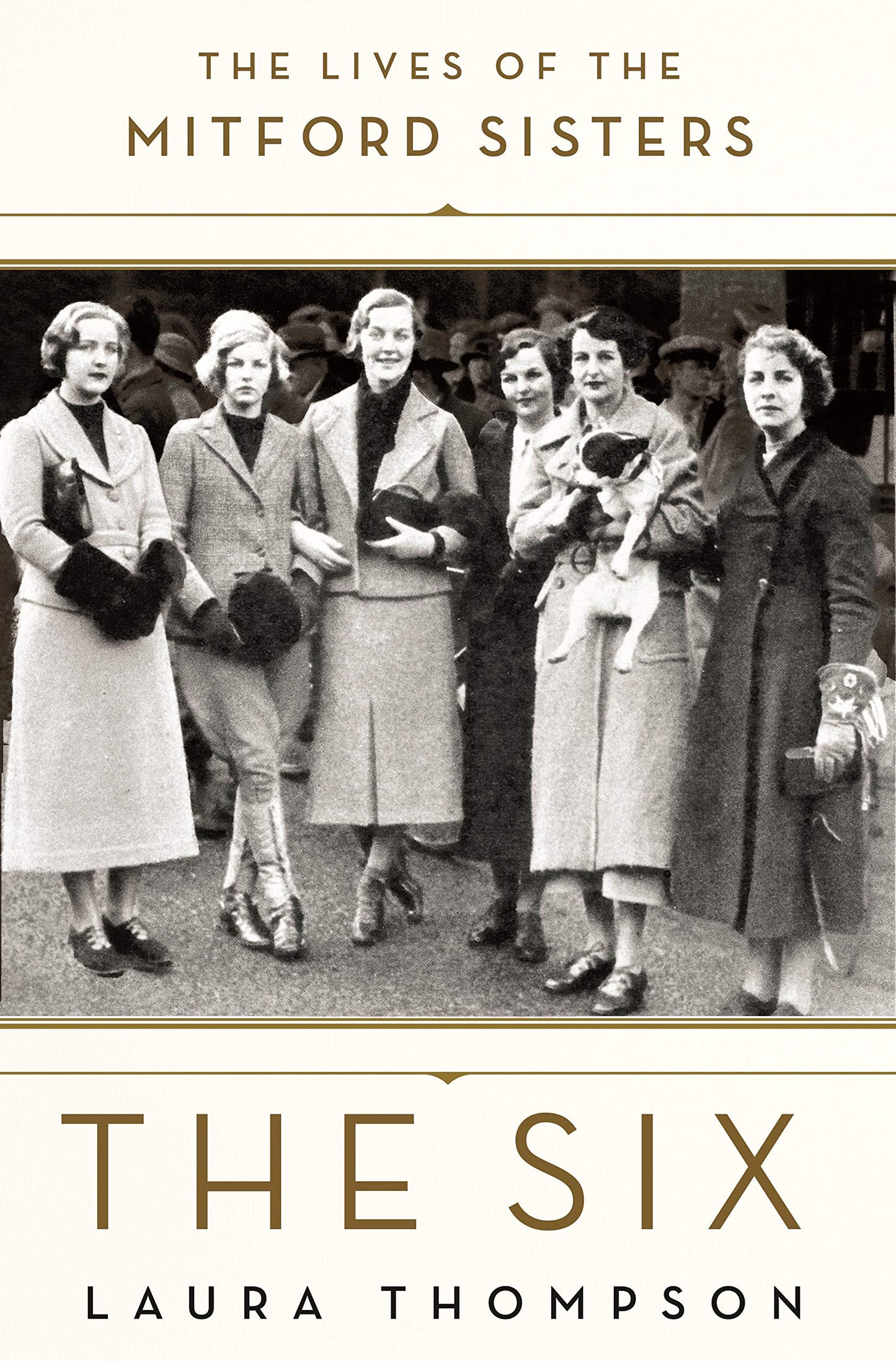 The Six: The Lives of the Mitford Sisters
