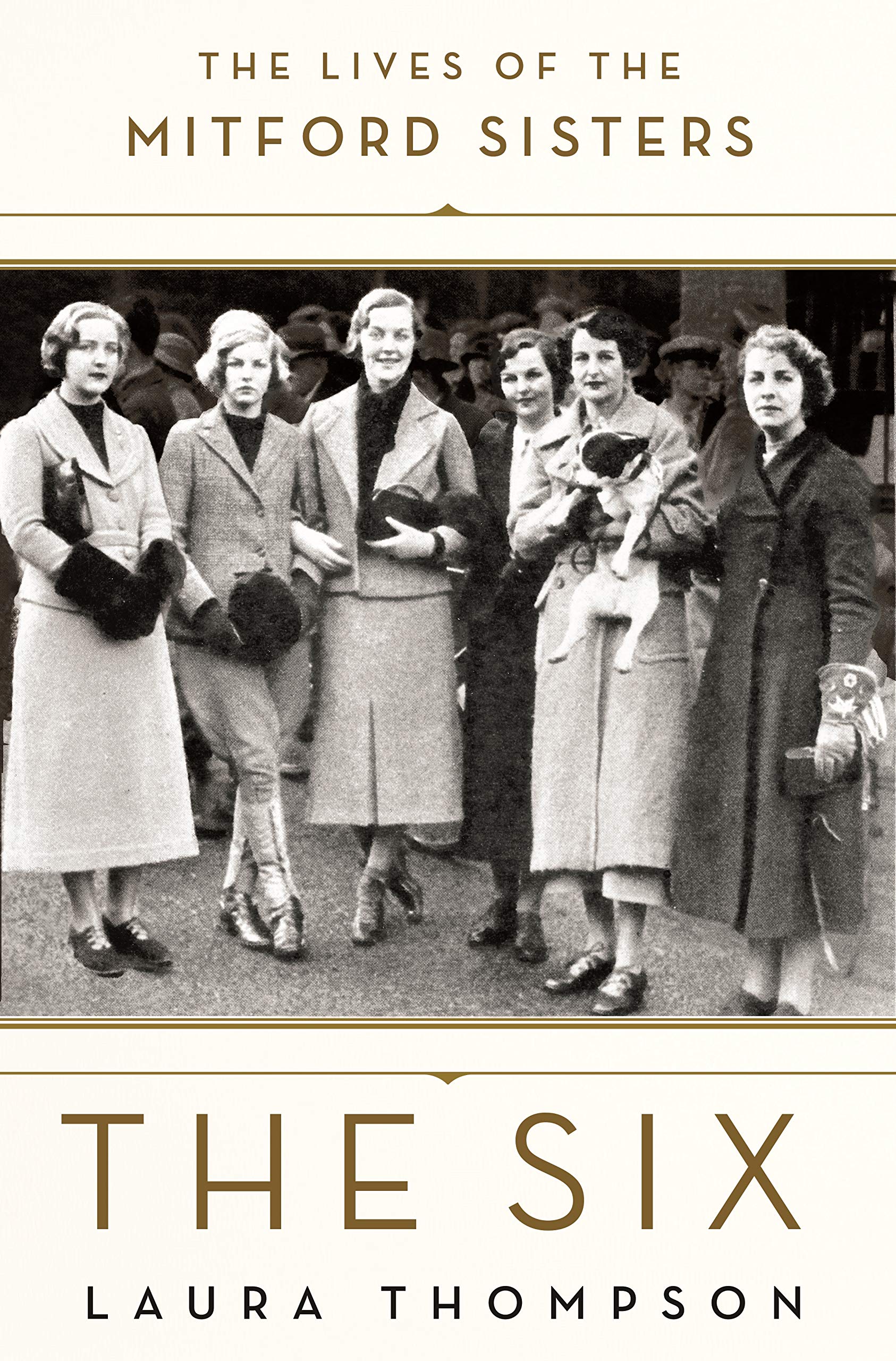 The Six: The Lives of the Mitford Sisters