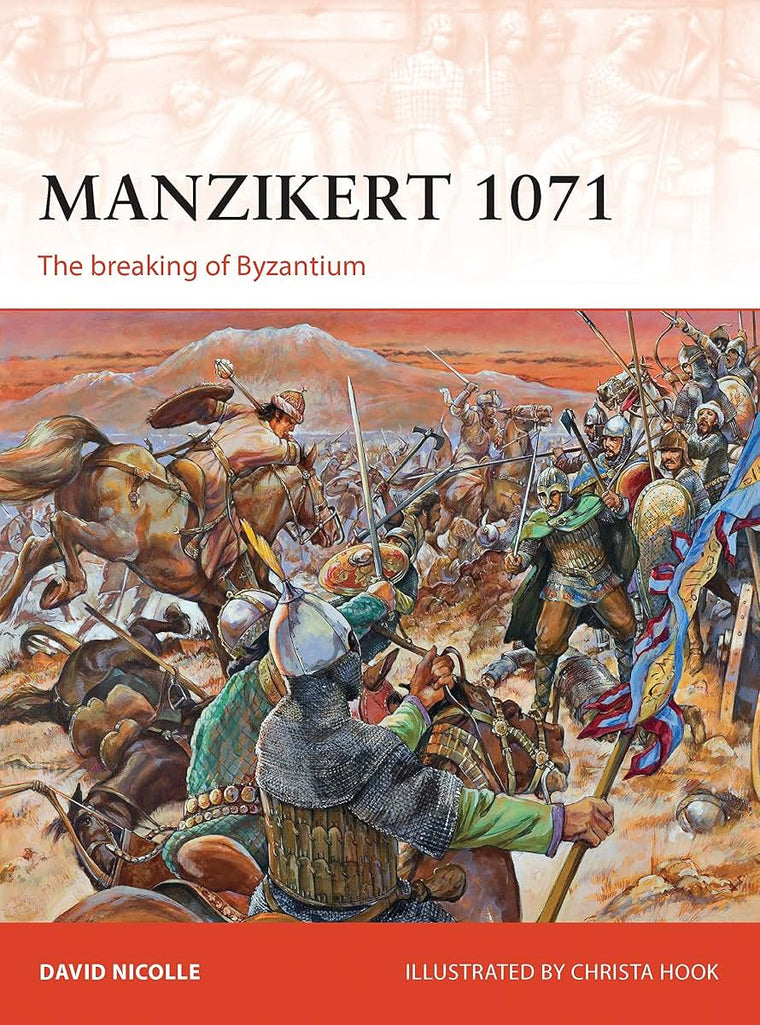 Manzikert 1071: The breaking of Byzantium (Campaign, 262)