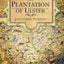 The Plantation of Ulster: The British Colonization of the North of Ireland in the 17th Century