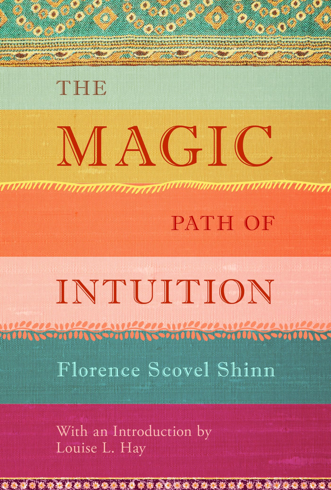 The Magic Path of Intuition by Scovel Shinn, Florence