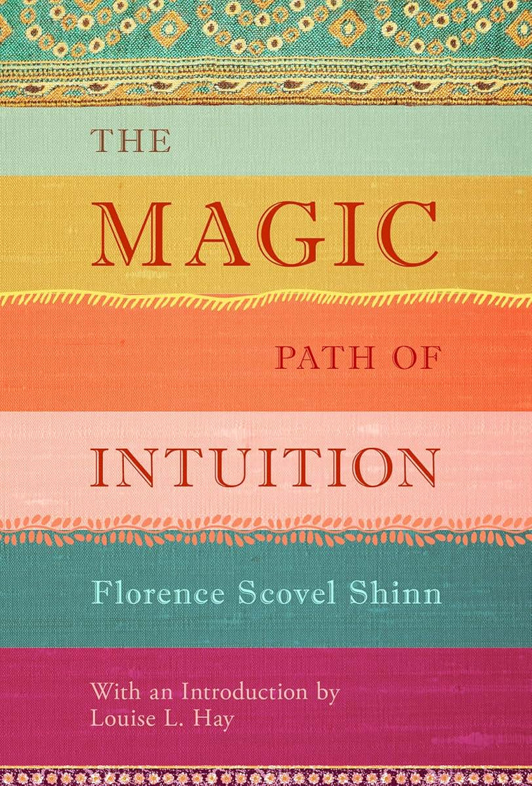 The Magic Path of Intuition by Scovel Shinn, Florence