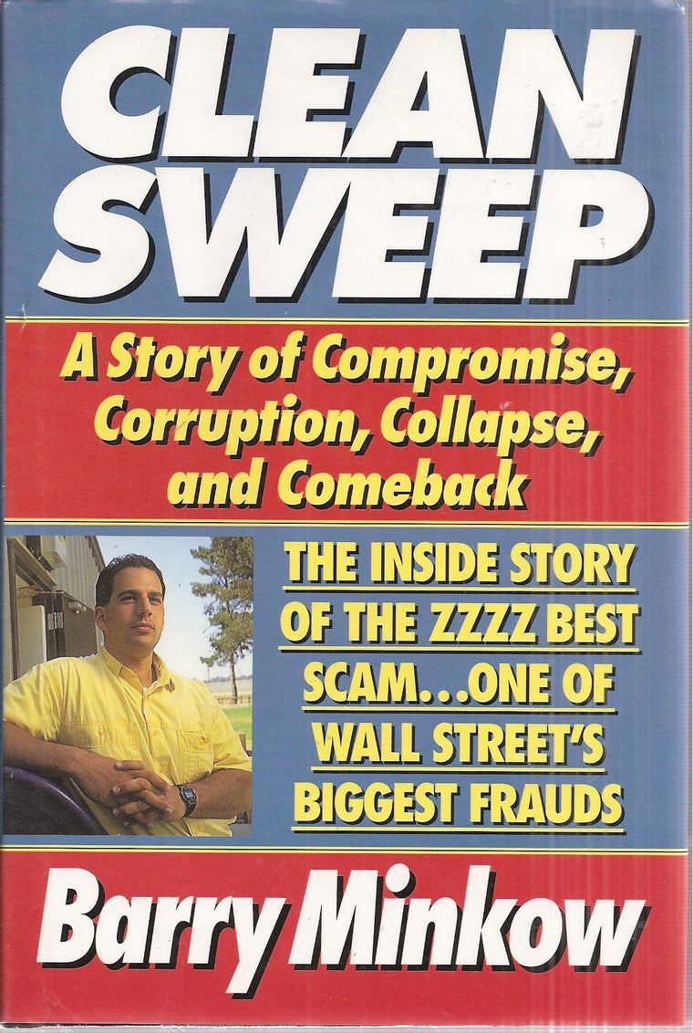Clean Sweep: The Inside Story of the Zzzz Best Scam... One of Wall Streets Biggest Frauds
