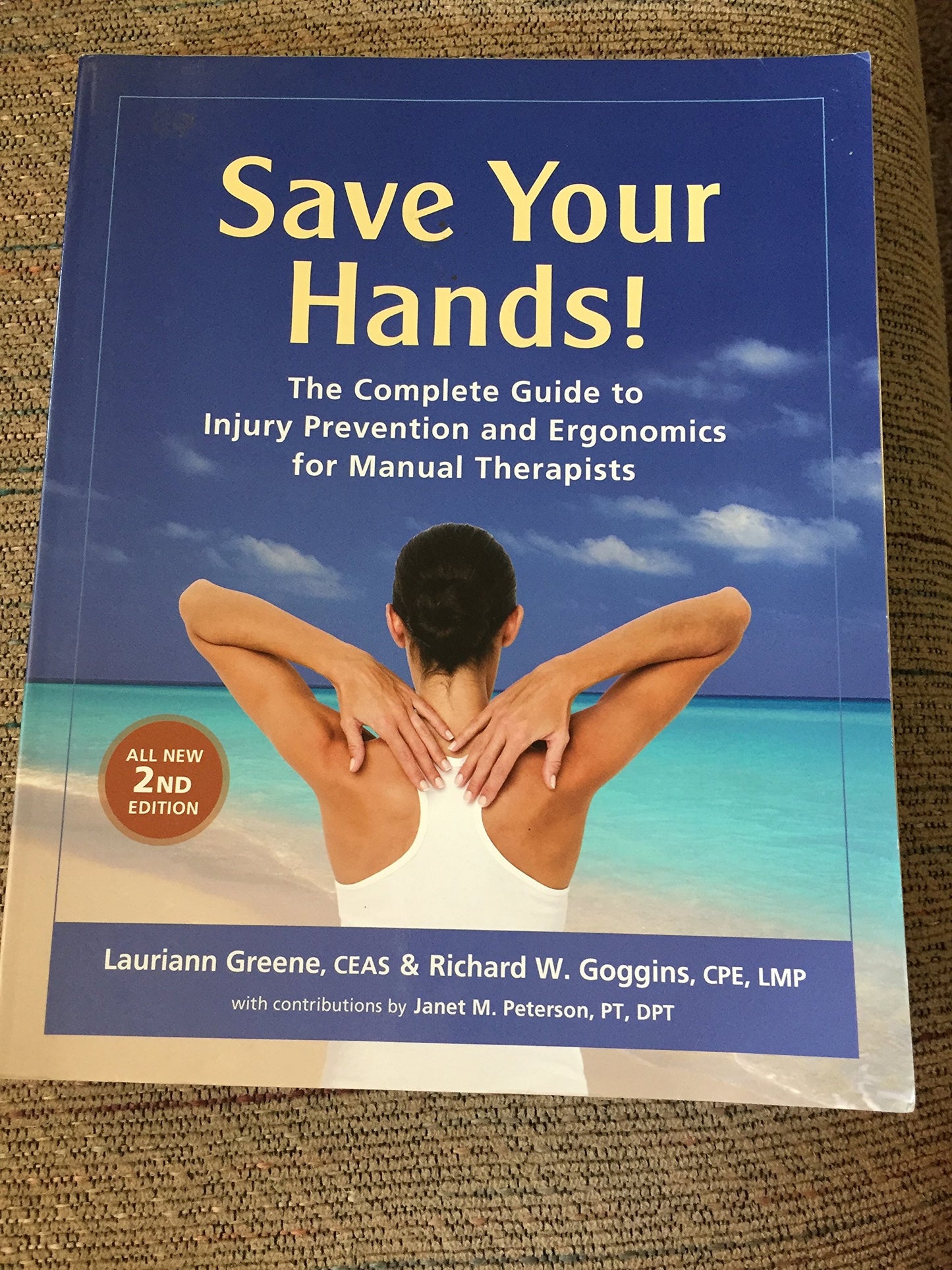 Save Your Hands!: The Complete Guide to Injury Prevention an