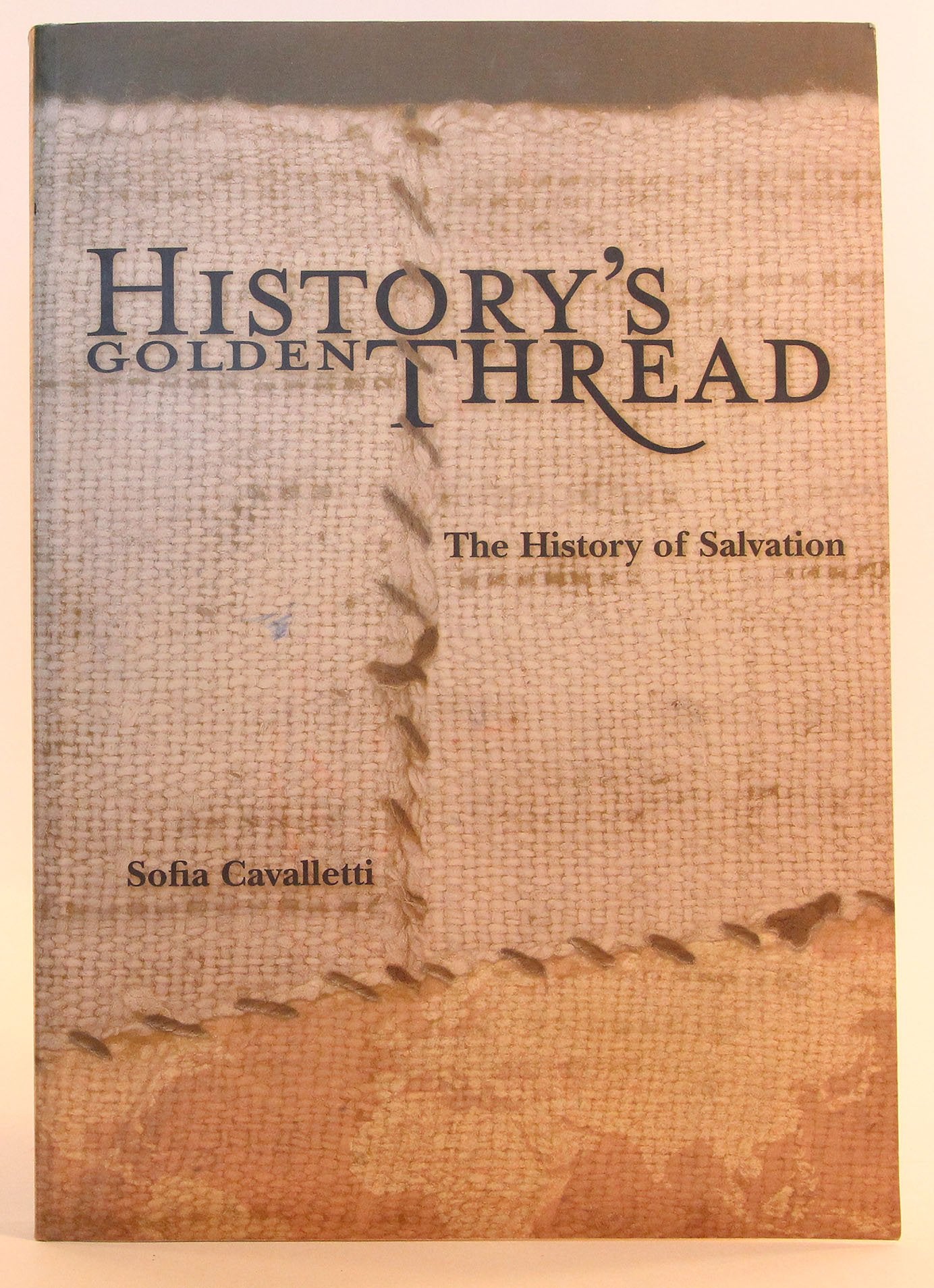 History's Golden Thread: The History of Salvation