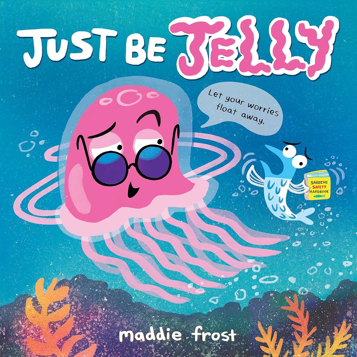Just Be Jelly