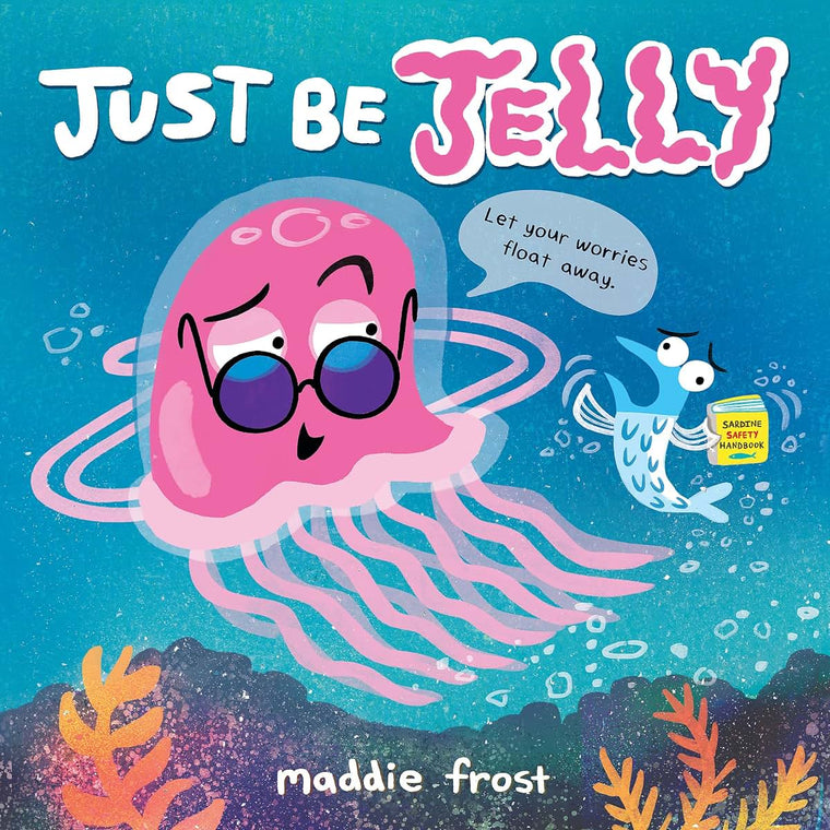 Just Be Jelly