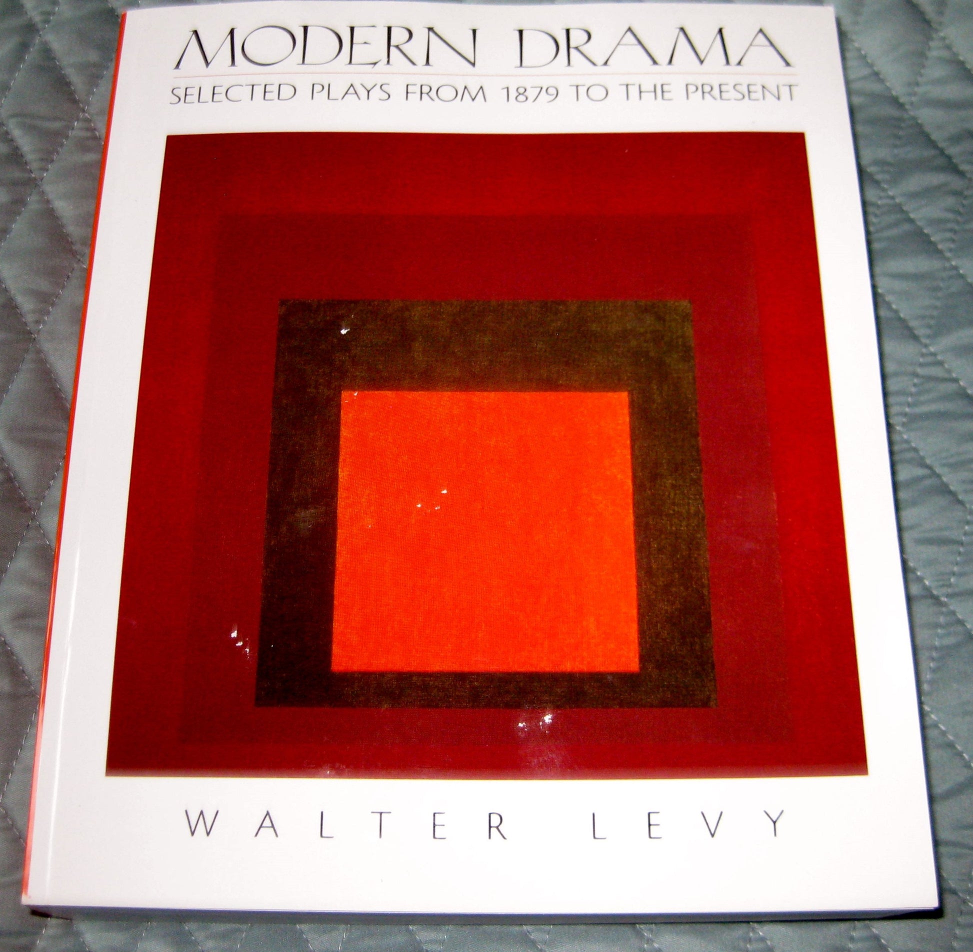 Modern Drama: Selected Plays from 1879 to the Present