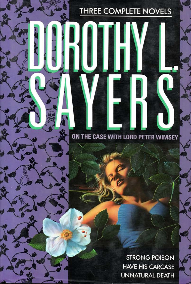 On the Case with Lord Peter Wimsey: Three Complete Novels/St