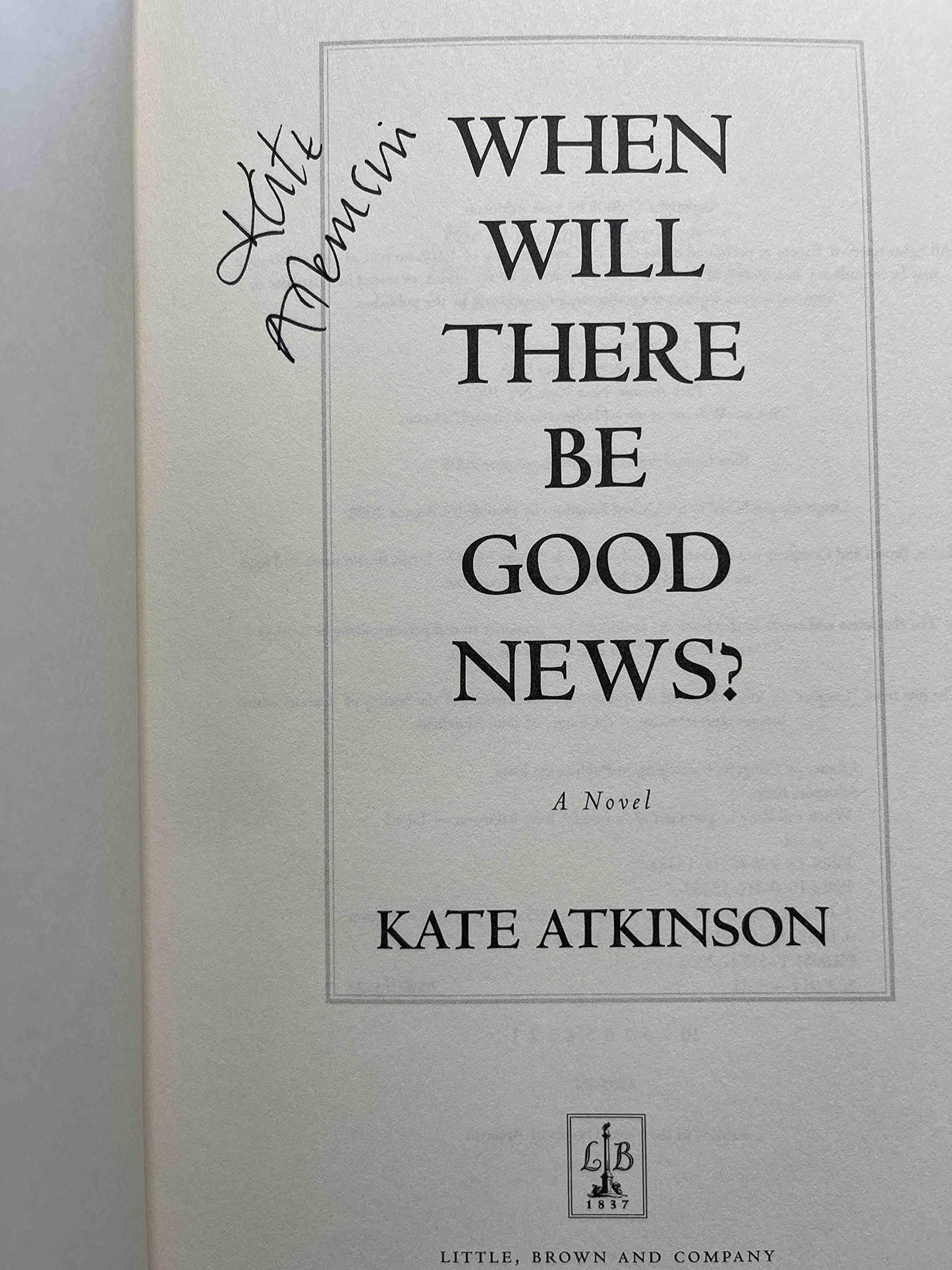 When Will There Be Good News?: A Novel (Jackson Brodie, 3)