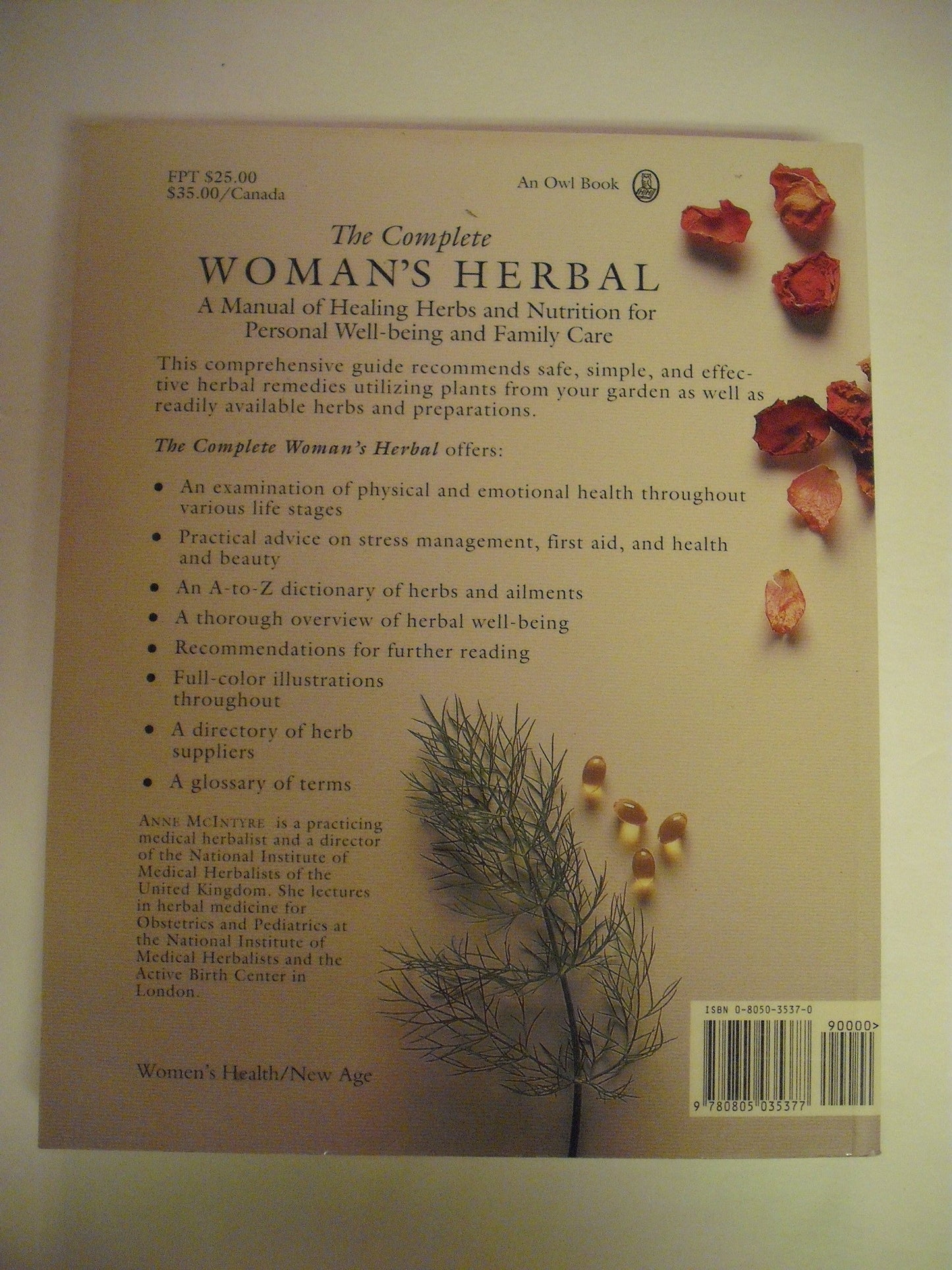 The Complete Woman's Herbal: A Manual of Healing Herbs and Nutrition for Personal Well-Being and Family Care (Henry Holt Reference Book)