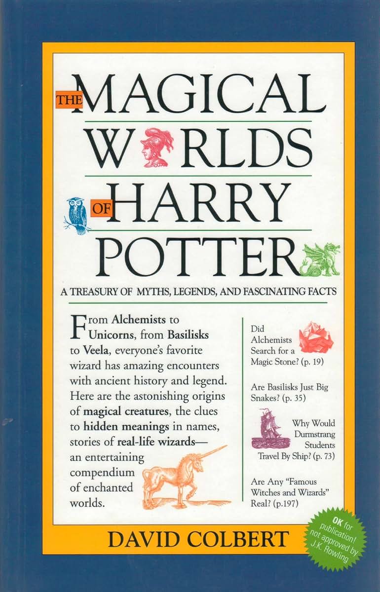 The Magical Worlds of Harry Potter (A Treasury of Myths, Leg