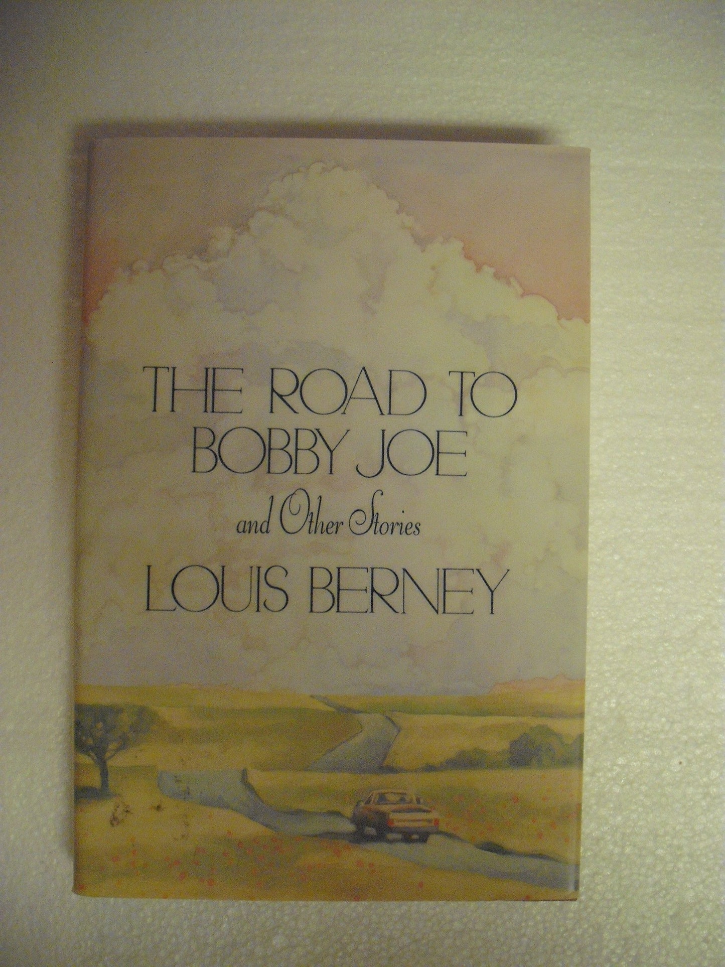 Road to Bobby Joe and Other Stories by Louis Berney