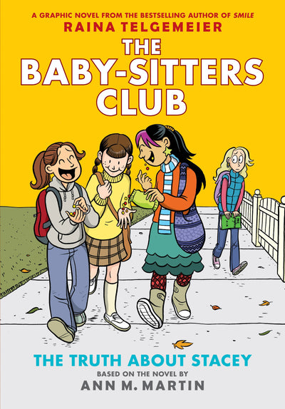The Truth About Stacey: A Graphic Novel (The Baby-Sitters Cl