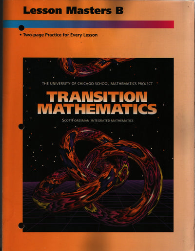 Transition Mathematics Lesson Masters B (University of Chicago School Mathematics Project)