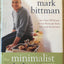 The Minimalist Cooks Dinner: More Than 100 Recipes for Fast Weeknight Meals and Casual Entertaining