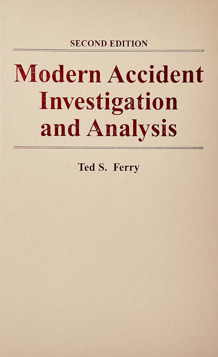 Modern Accident Investigation and Analysis