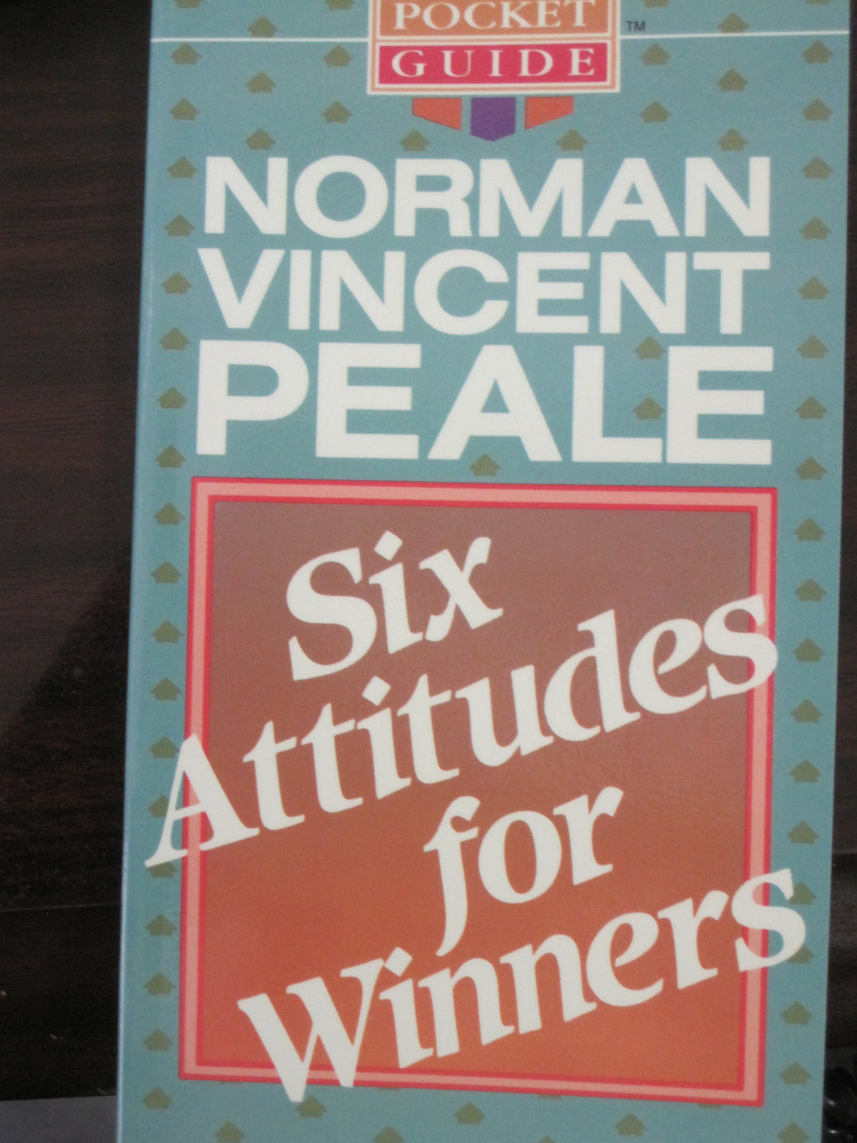 Six Attitudes for Winners (Pocket Guides)