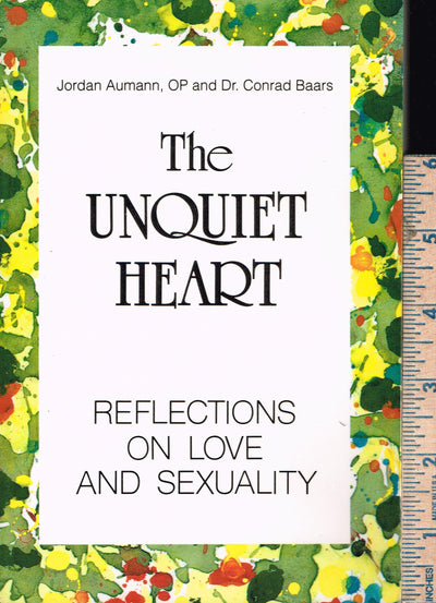 The Unquiet Heart: Reflections on Love and Sexuality