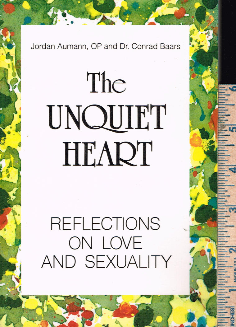 The Unquiet Heart: Reflections on Love and Sexuality