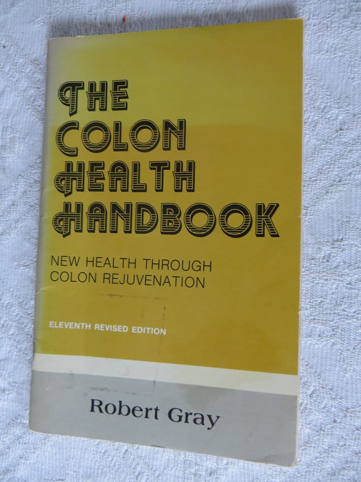 Colon Health Handbook by Robert Gray