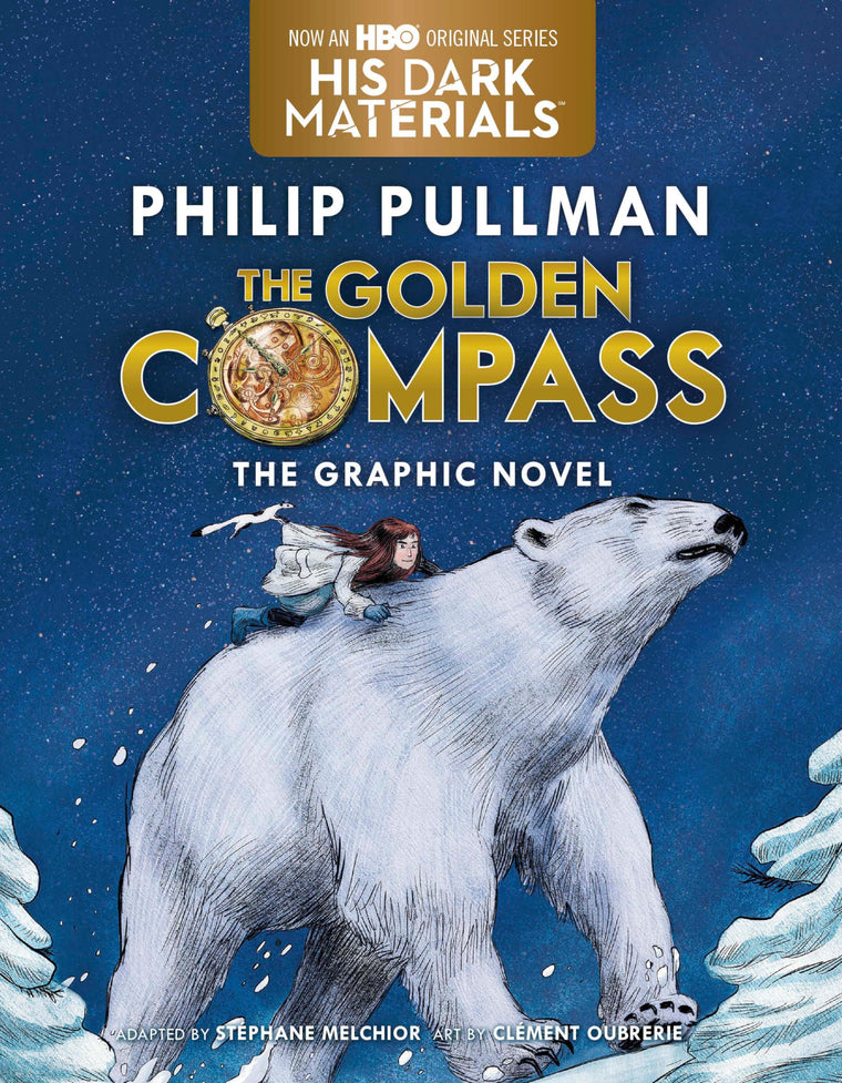 The Golden Compass Graphic Novel, Complete Edition (His Dark Materials)