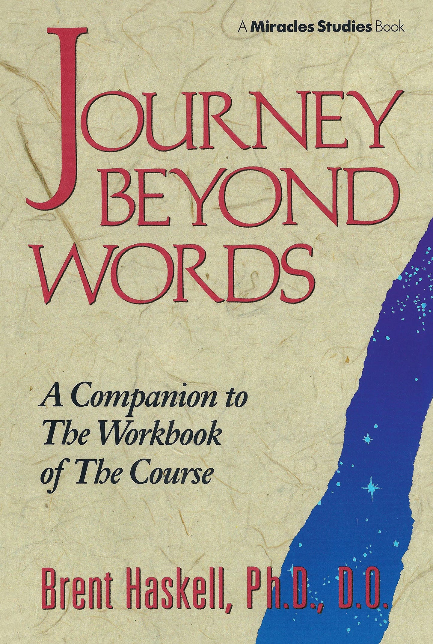 JOURNEY BEYOND WORDS: A Companion to the Workbook of The Cou
