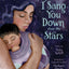 I Sang You Down from the Stars