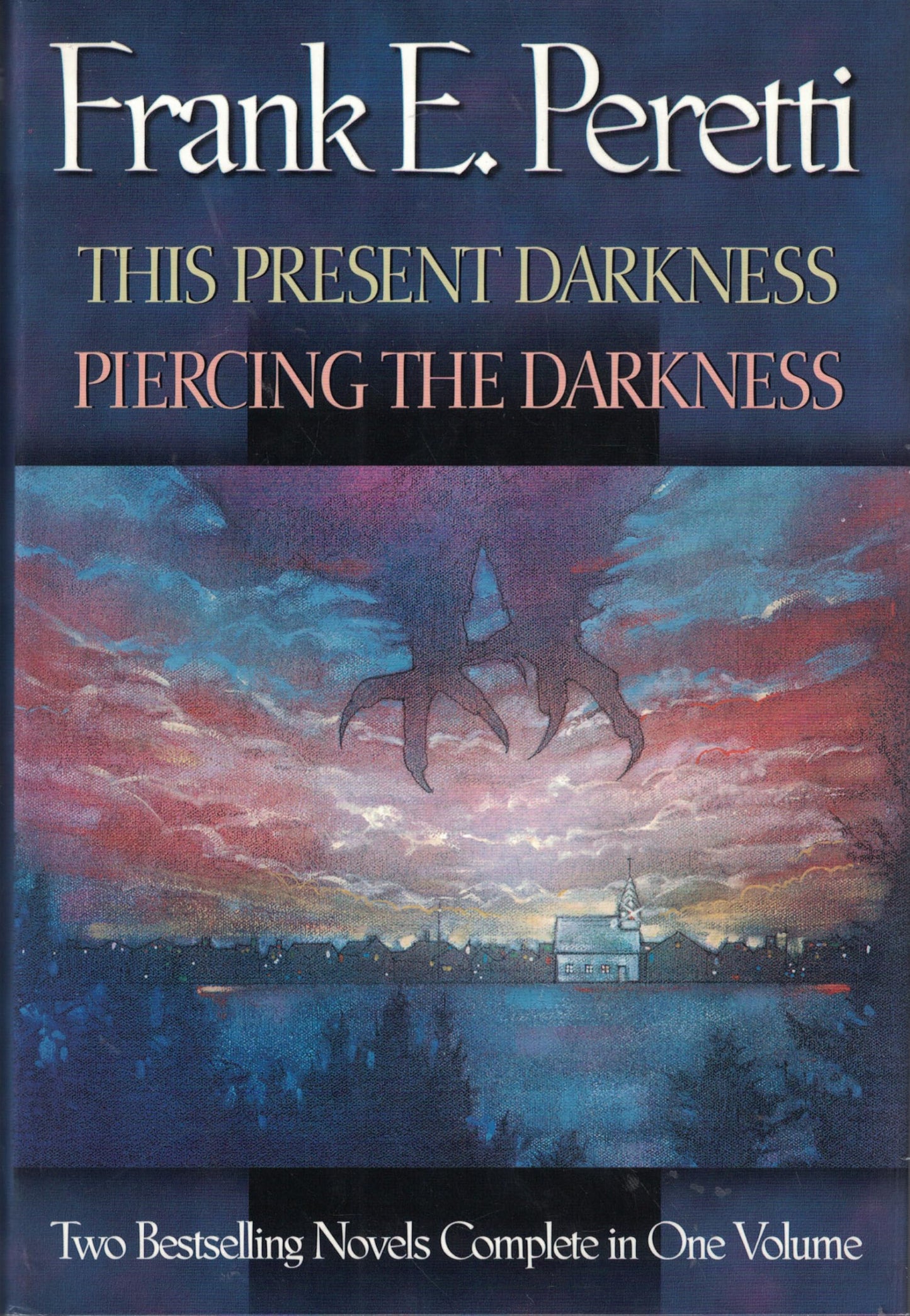 This Present Darkness / Piercing the Darkness by Frank E. Peretti