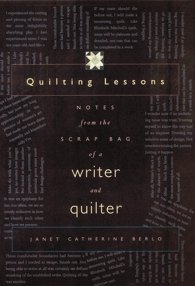 Quilting Lessons: Notes from the Scrap Bag of a Writer and Quilter
