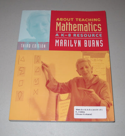 About Teaching Mathematics, 3rd Edition, Grades K-8: A K-8 Resource