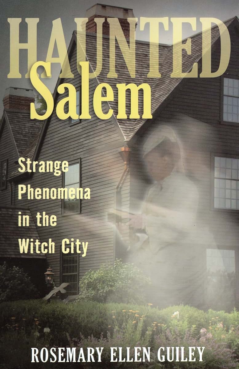 Haunted Salem: Strange Phenomena in the Witch City (Haunted Series)
