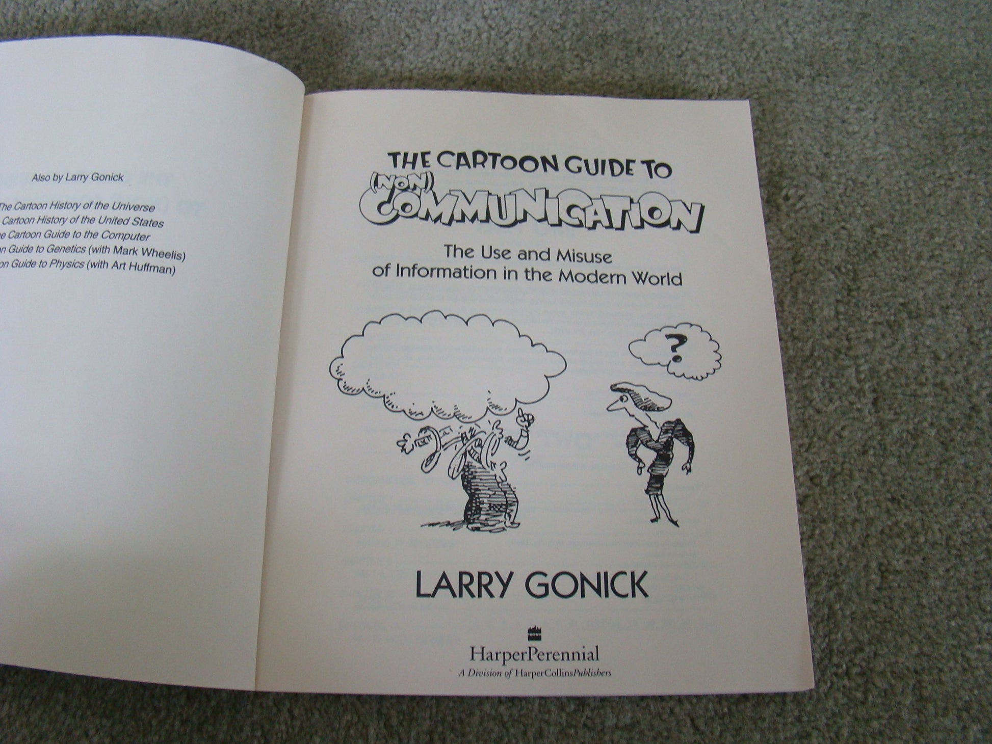 The Cartoon Guide to (Non) Communication : The Use and Misuse of Information in the Modern World