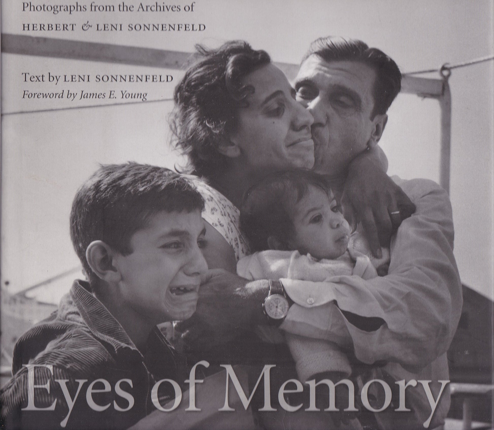 Eyes of Memory: Photographs from the Archives of Herbert & Leni Sonnenfeld