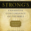 The New Strong's Exhaustive Concordance of the Bible: Every Word of the Bible Indexed, Large Print Edition