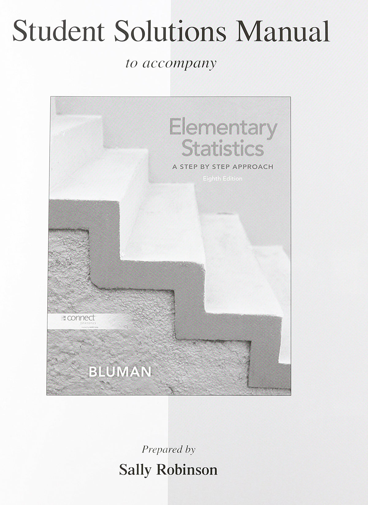 Student Solutions Manual for Elementary Statistics: A Step By Step Approach