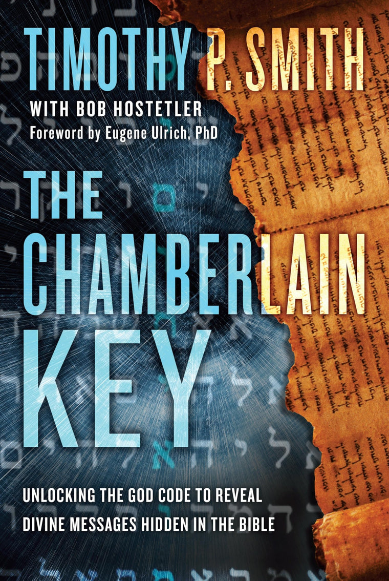 The Chamberlain Key: Unlocking the God Code to Reveal Divine Messages Hidden in the Bible