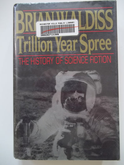 Trillion Year Spree: The History of Science Fiction