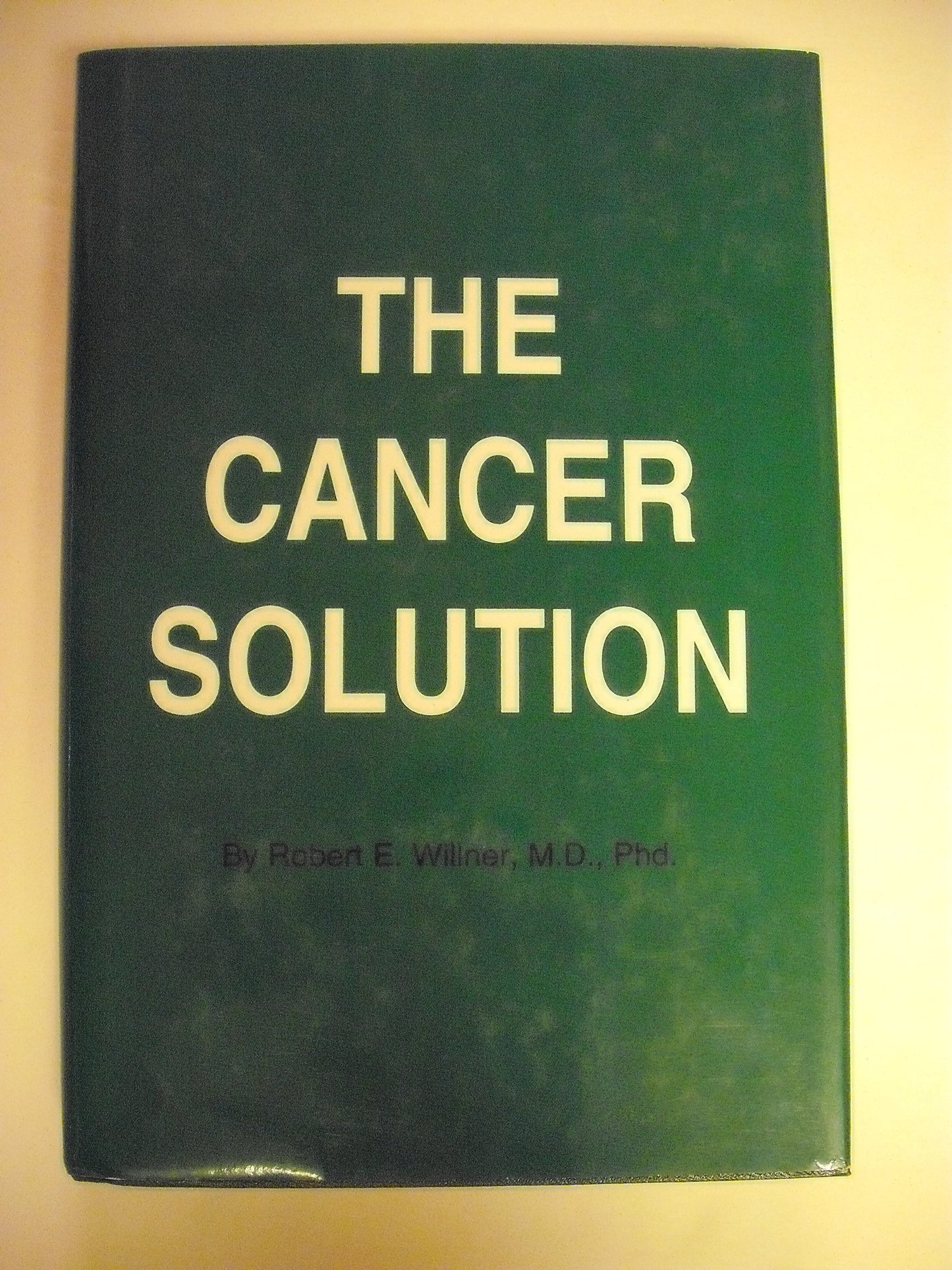 The Cancer Solution by Willner, Robert E.