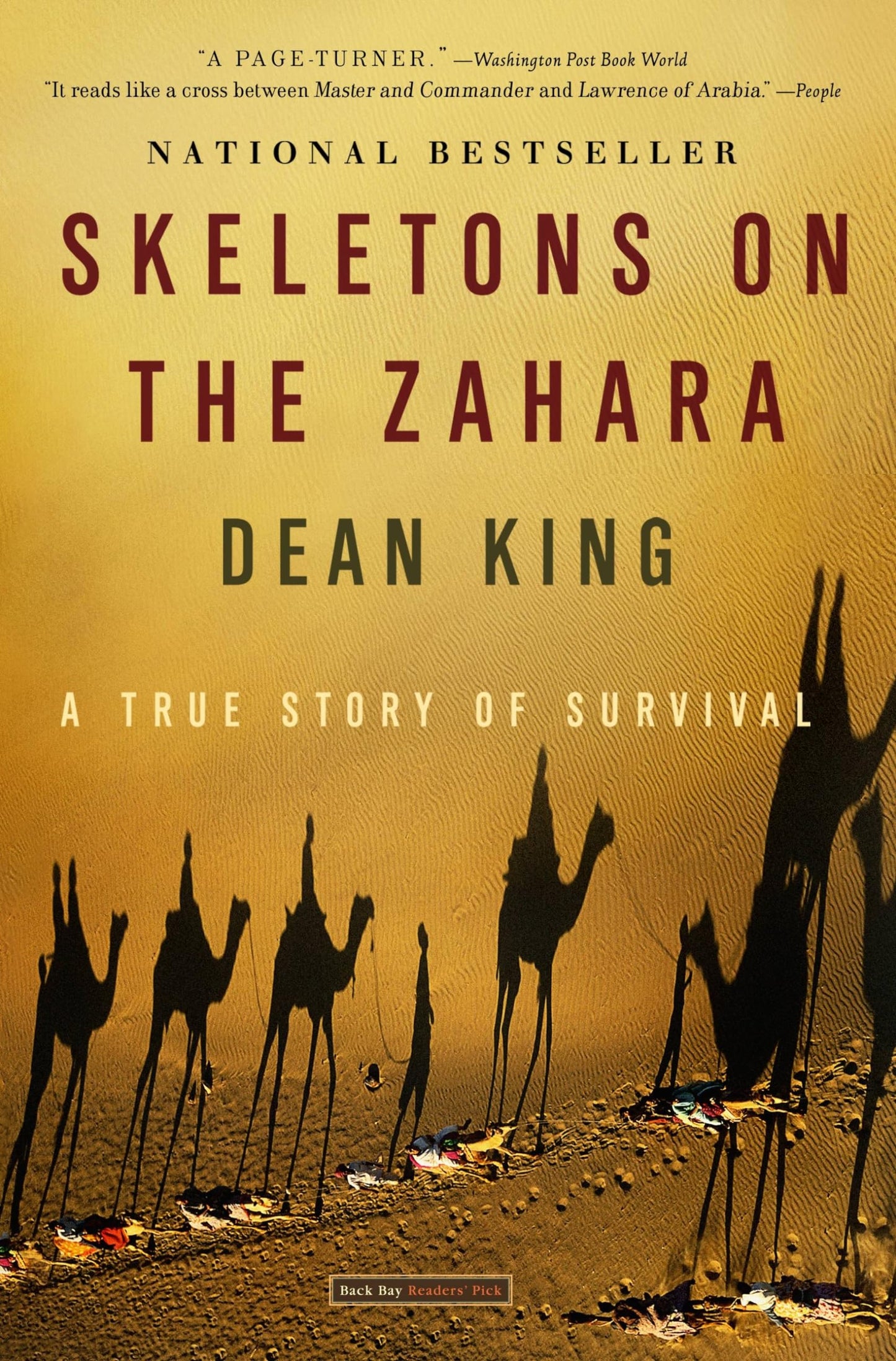 Skeletons on the Zahara: A True Story of Survival by King, D