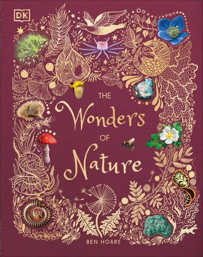The Wonders of Nature: Discover the Incredible Stories of the Natural World (DK Children's Anthologies)