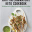 Anti-Inflammatory Keto Cookbook: 100 Recipes and a 2-Week Plan to Jump-Start Your Healing