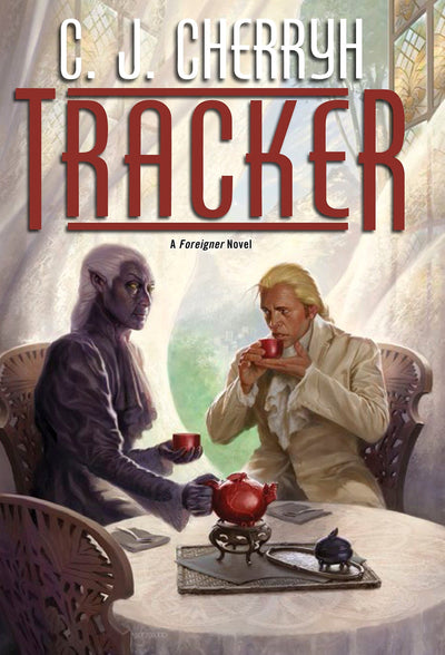 Tracker (Foreigner) by Cherryh, C. J.