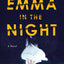 Emma in the Night: A Novel