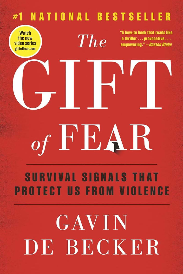 The Gift of Fear: Survival Signals That Protect Us from Viol