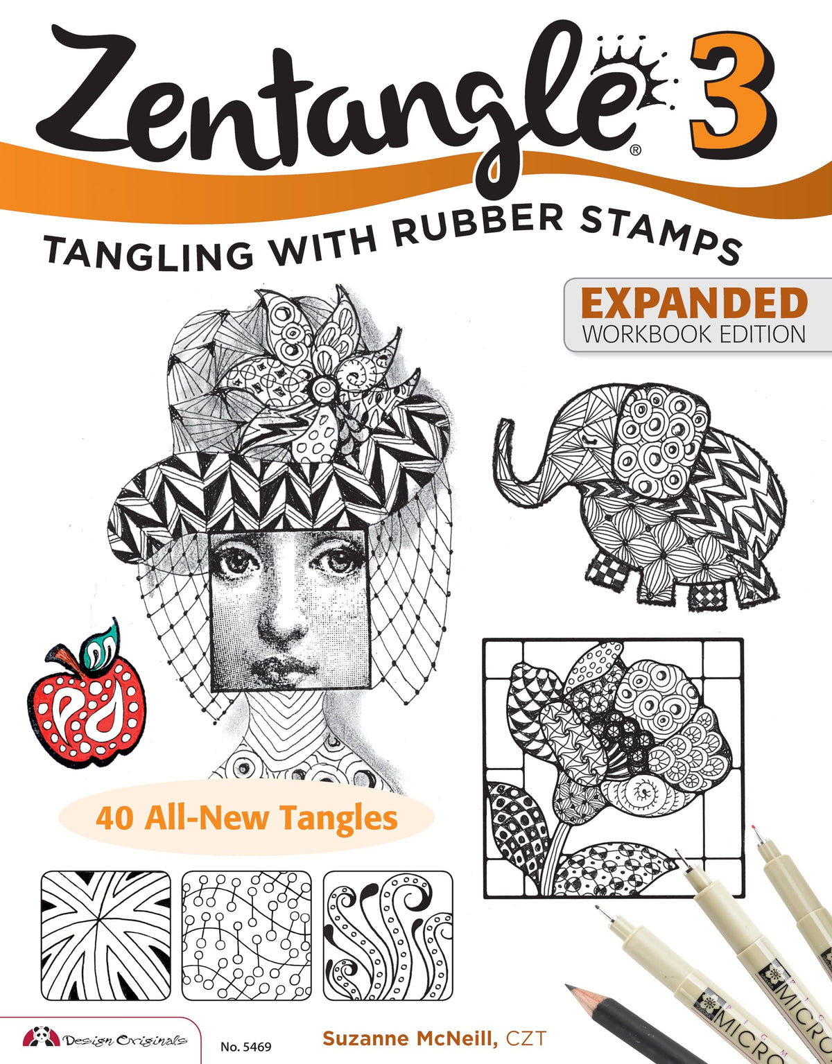 Zentangle 3, Expanded Workbook Edition: Tangling With Rubber Stamps (Design Originals) 40 Original Tangle Patterns, Interactive Exercises, and Stamping Ideas & Inspiration for All Skills Levels