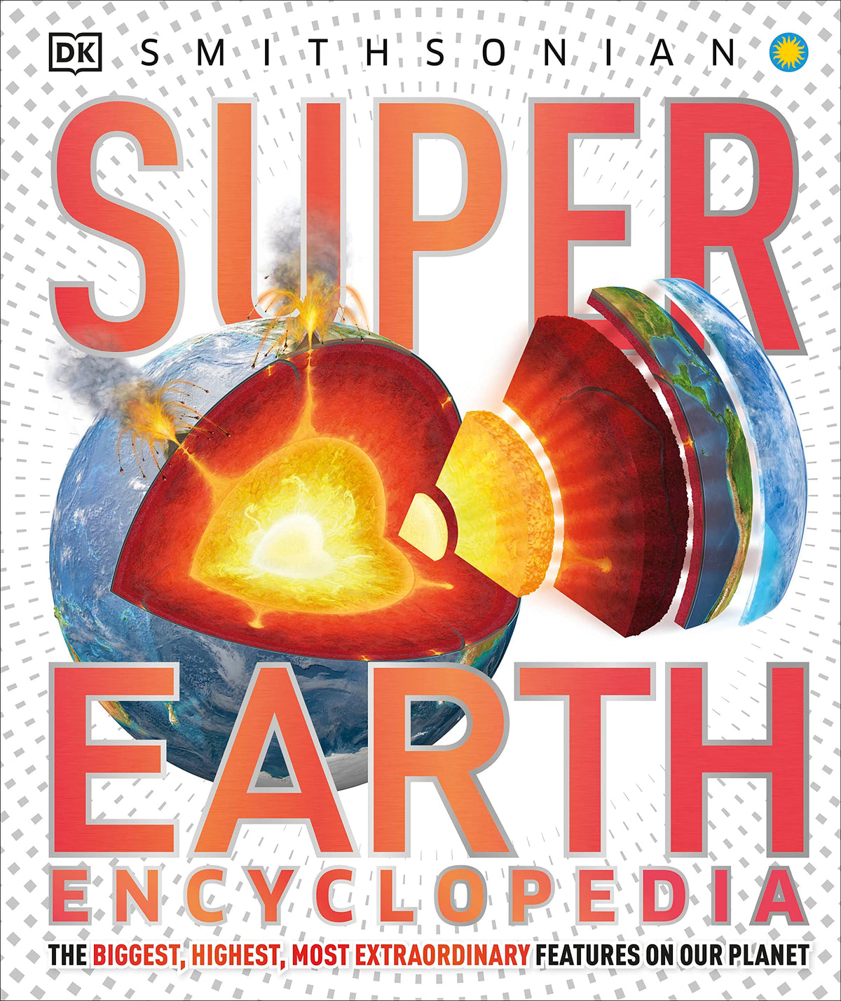 Super Earth Encyclopedia (DK Super Nature Encyclopedias)